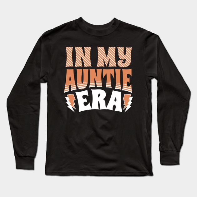 In My Auntie Era Long Sleeve T-Shirt by Teewyld